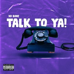 Talk To Ya [Prod. KimJ]