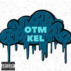 OTM Kel- Freestyle