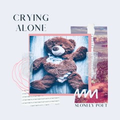 Crying Alone ( Prod. By  Jurrivh)