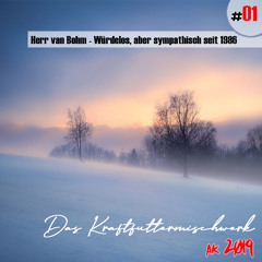 2019 #01: Herr van Bohm - Würdelos, aber sympathisch seit 1986
