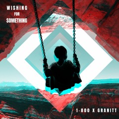 Wishing For Something