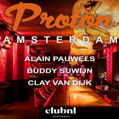 Clay van Dijk @ Proton Amsterdam (Closing Set) [23-11-2019]