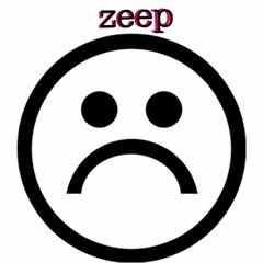 zeep : sadboi part 1