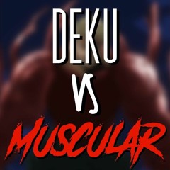 Deku Vs Muscular by Daddyphatsnaps