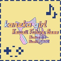 [#PABAT2019] koneko girl