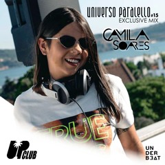 Camila Soares - Universo Paralello 15 UP Club Mix