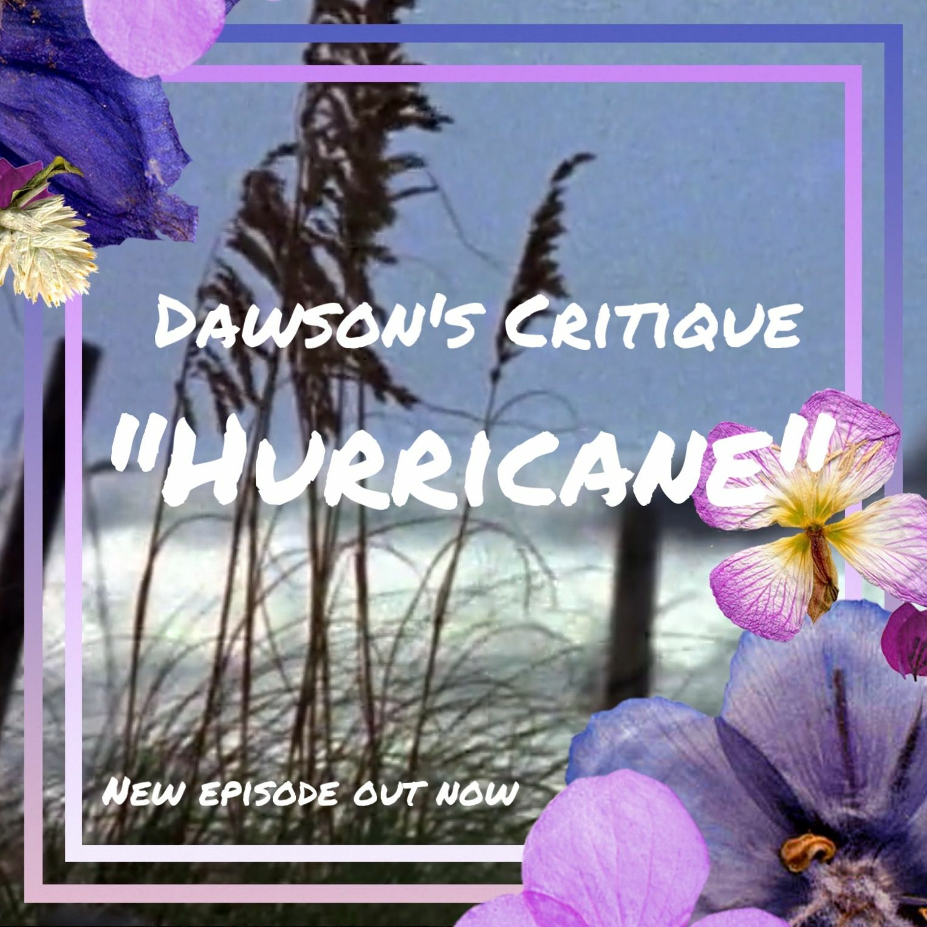 Dawson\'s Critique: A Dawson\'s Creek Podcast