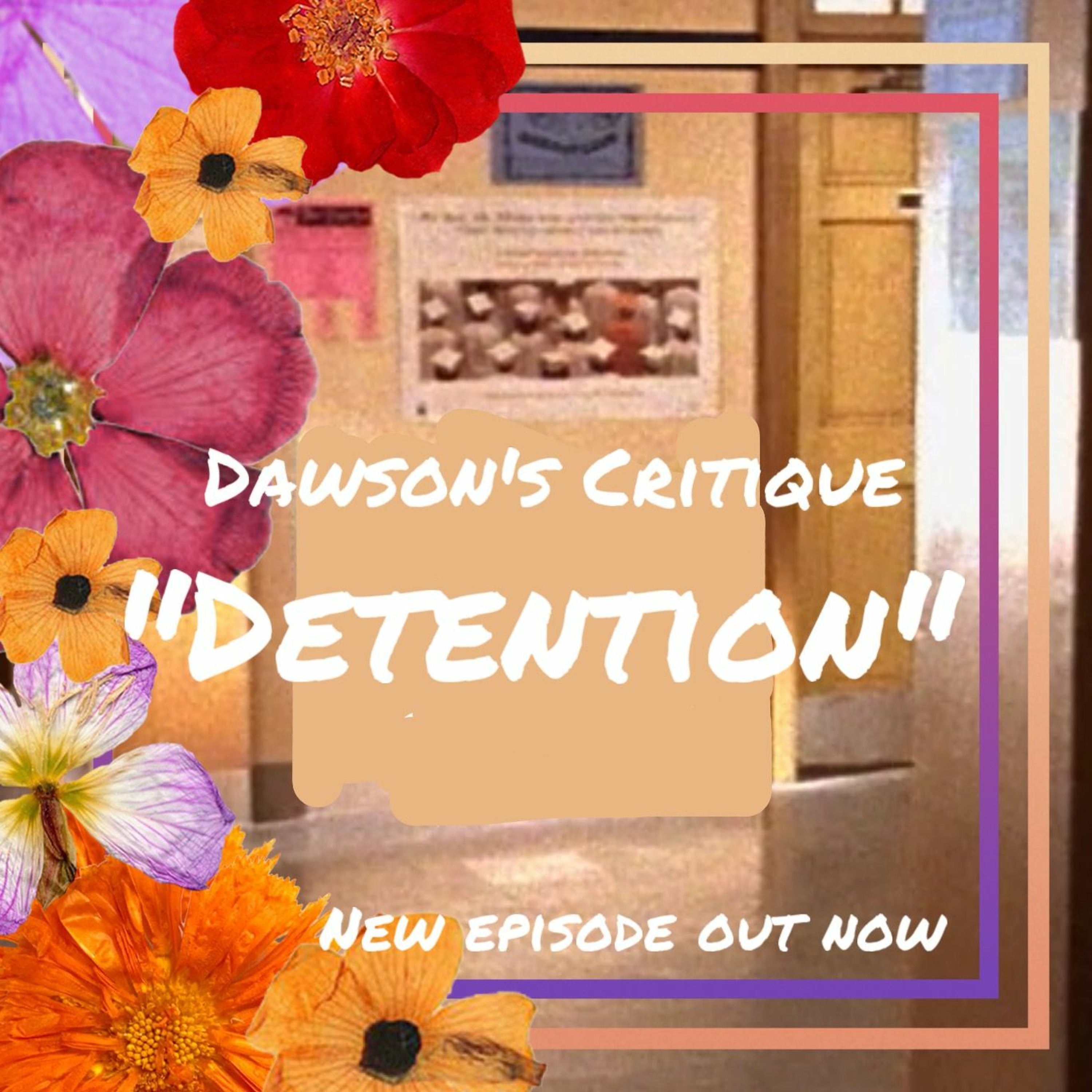 Dawson\'s Critique: A Dawson\'s Creek Podcast