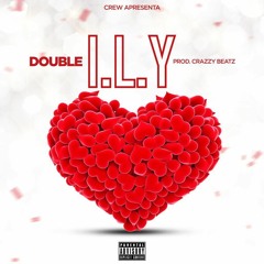 Double - I Love You [Prod. By Crazzy Beatz]