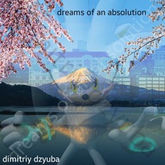 Dreams of an Absolution