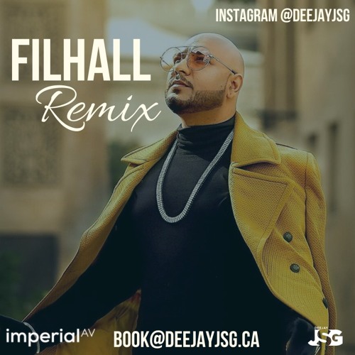 Filhall Remix | Akshay Kumar Ft Nupur Sanon | BPraak | Deejay JSG