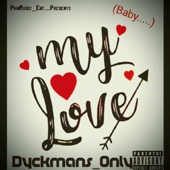( My Love ) Baby.....Ft. BLove - Produced By TellieFloyd - Co-Produced By JayFingaz_Productions