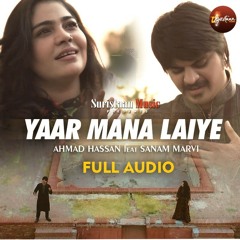 Yaar Mana Laiye | Full Audio | Sanam Marvi ft. Ahmed Hassan | Sufi Kalam | New Song 2019 | Suristaan Music