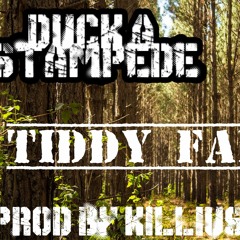 Duck A Stampede Tiddy FALL Prod killius, Duck A stampede