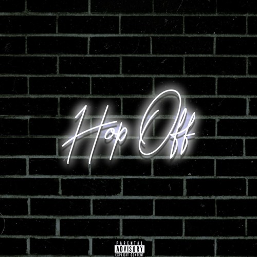 Hop Off (Prod. Noah Cuz & Nuki)