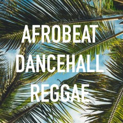 BEST Afrobeats, Dancehall & Reggae Type Beats Instrumentals MIX 2019