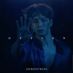 Jackson Wang- Oxygen