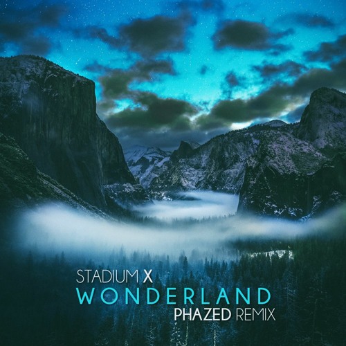 StadiumX - Wonderland (PhaZed Rmx) *FREE DL*