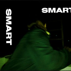 SMART (now on spotify)