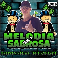 MELODIA SABROSA(ESTIVEN SERNA) VOL. 1