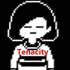 [Alternate Reality] Tenacity (Cover)