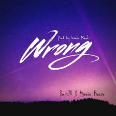 Wrong Ft Monnie Reese