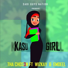 Kasu girl  -   Tha_chos3n ft emdeel and wizkay