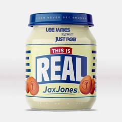 Jax Jones - This Is Real (Lee James & JustRob Remix)