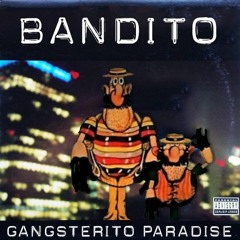 Noname - Bandito - Gangsterito Paradise