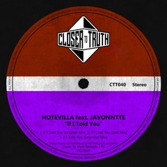 [CTT040] HOTEVILLA FEAT. JAVONNTTE - IF I TOLD YOU EP
