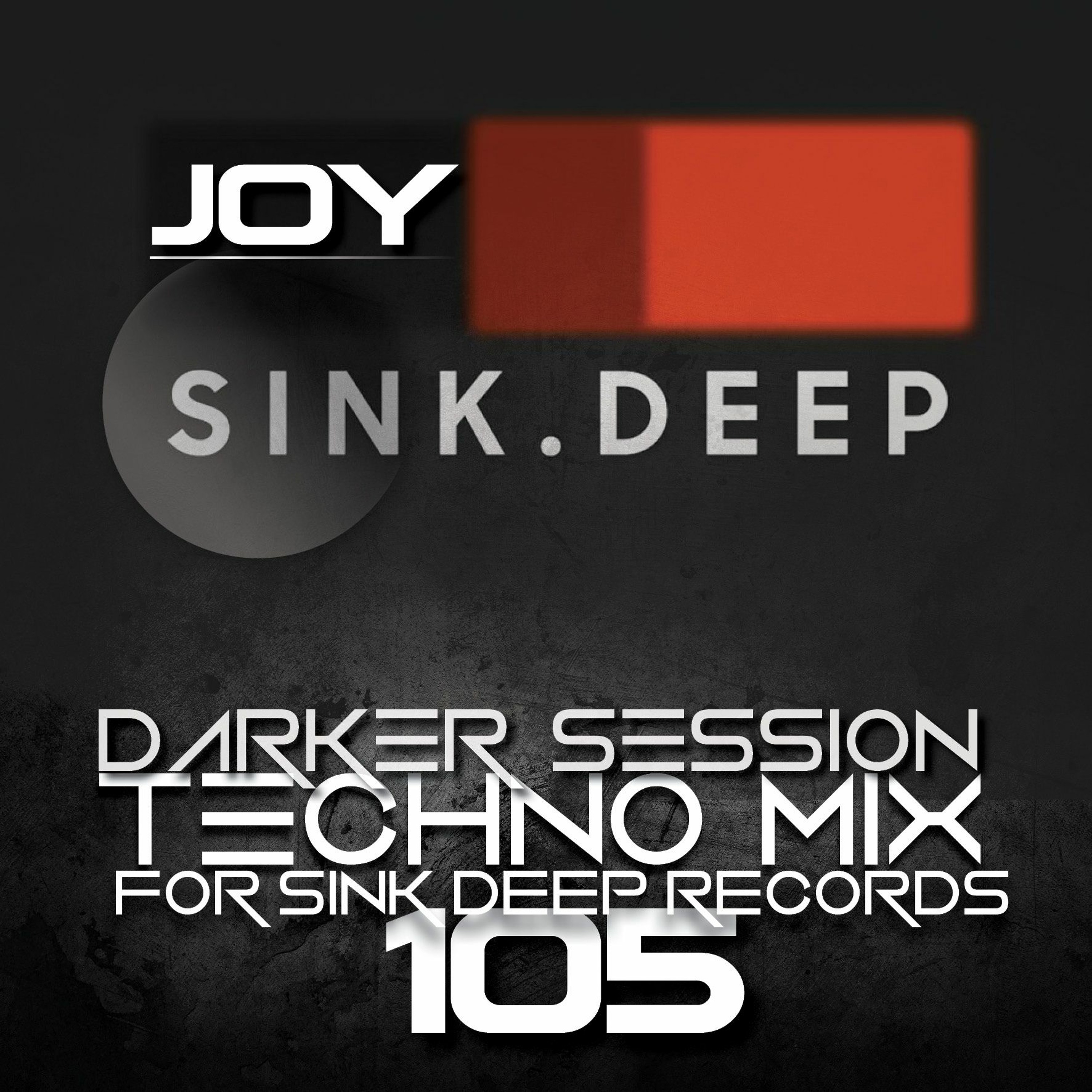 DARKER SESSION TECHNO MIX 105 FOR SINK DEEP RECORDS