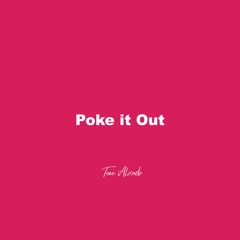 Poke It Out