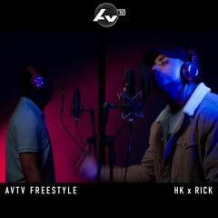 HK x Rickk - AVTV Freestyle