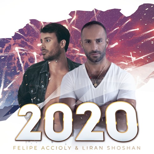 Felipe Accioly & Liran Shoshan - 2020 (Original Mix)