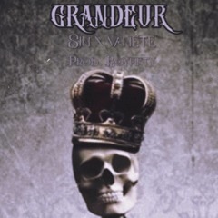 Grandeur Feat. Vanete (Prod. Boyfifty)