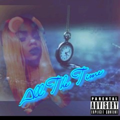 all the time - Yasmine Henry