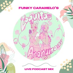 LOQUITAS ANONYMOUS LIVE PODCAST MIX