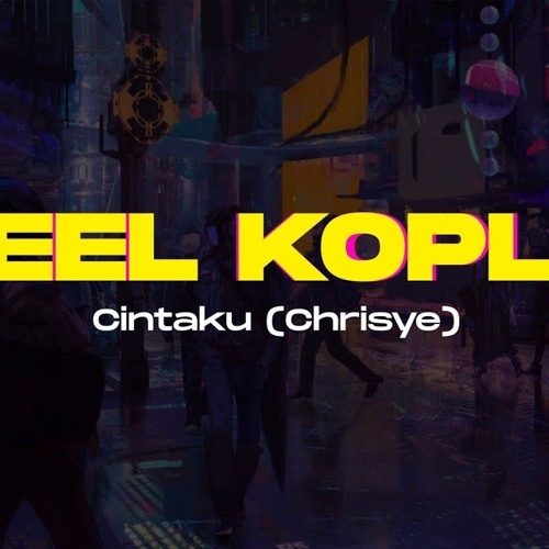 Chrisye Cintaku Feel Koplo Version.mp3