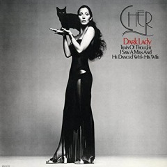 Dark Lady Cher