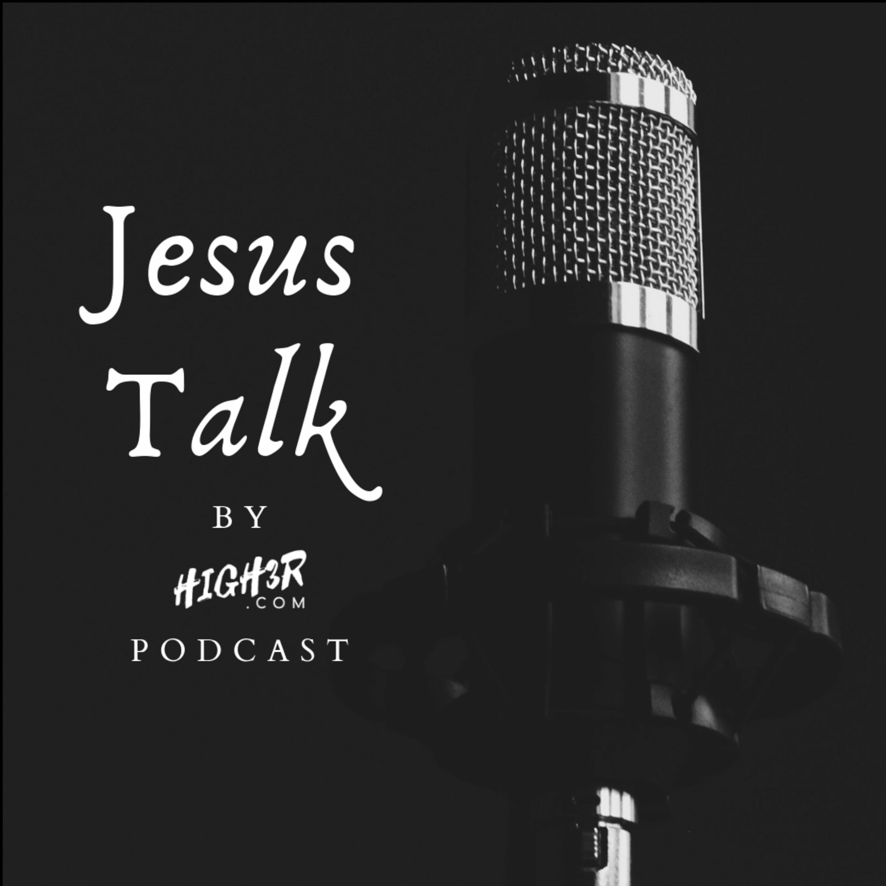 Jesus Talk by High3r.com