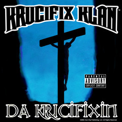 Krucifix Klan- Push'em Off