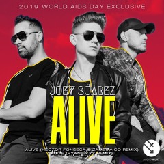 Joey Suarez - Alive (Hector Fonseca & Zambianco Remix)TOP30 BILLBOARD CHARTER