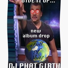 DJ Girth (rough draft)