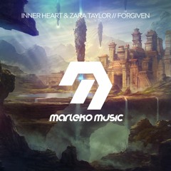 Inner Heart & Zara Taylor - Forgiven [Marleko]