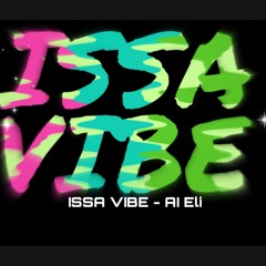 ISSA VIBE - Nawfsde Eli