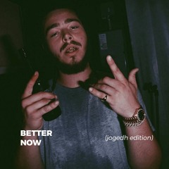 Better Now feat. Post Malone (egaadikara Jogedh Edition)