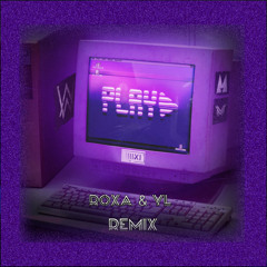 Play (ROXA & YL Remix)