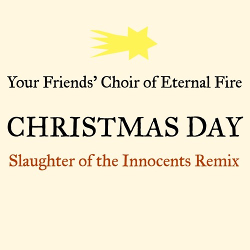 Christmas Day (Slaughter Of The Innocents Remix)