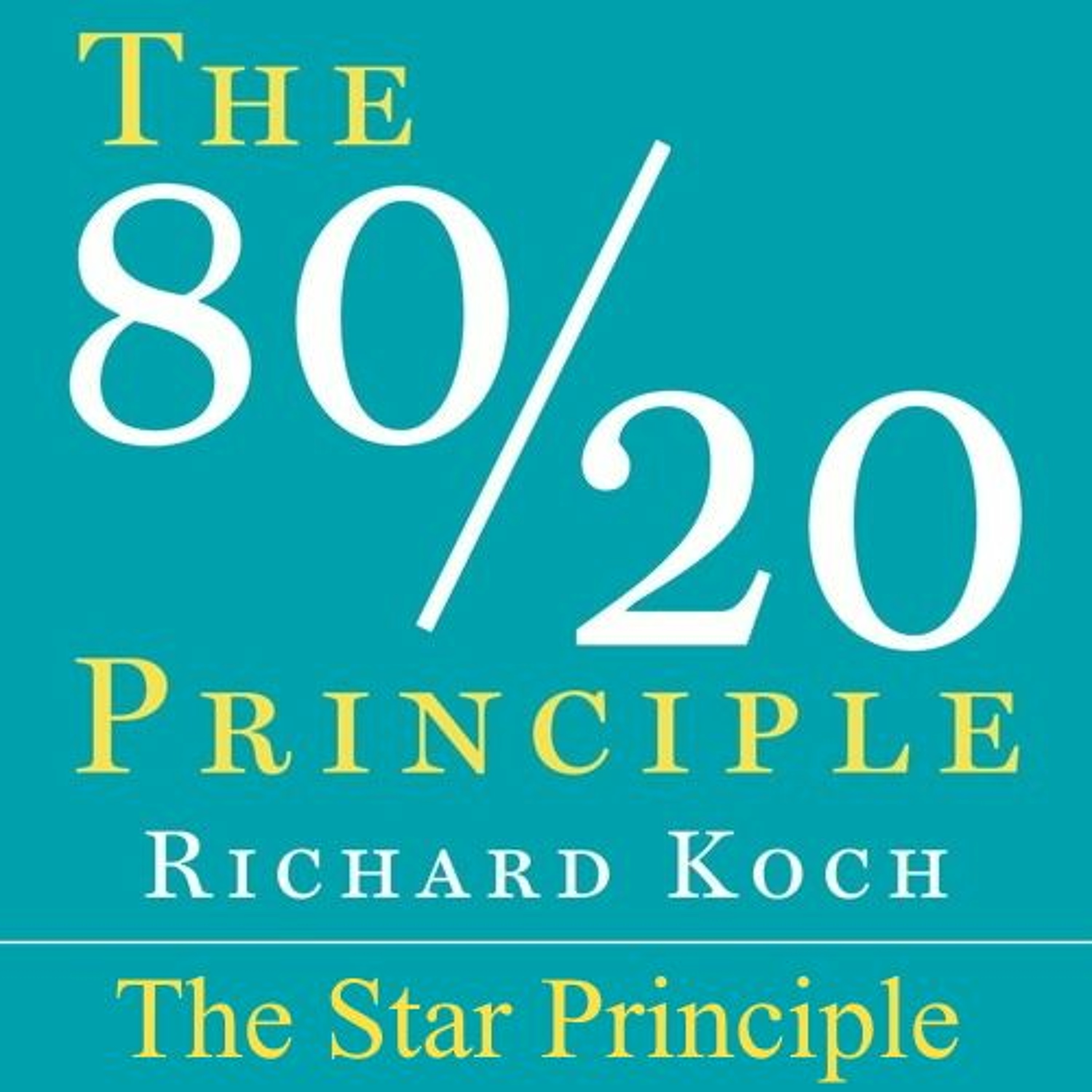 EP 002: The 80/20 Principle - The Star Principle