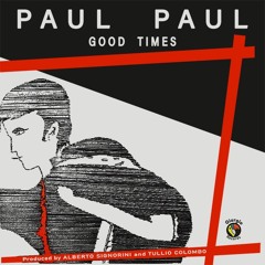 Paul Paul - Good Times (Kid Machine Remix)